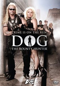 Dog the Bounty Hunter: Crime Is on the Run