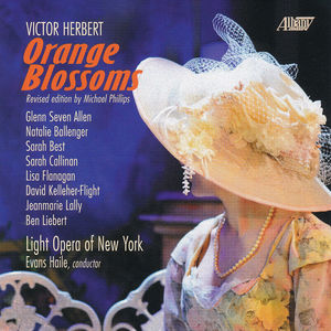 Victor Herbert: Orange Blossoms