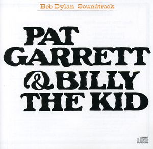 Pat Garrett and Billy the Kid (Original Soundtrack)