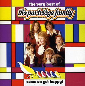 Come on Get Happy!: The Very Best of the Partridge Family