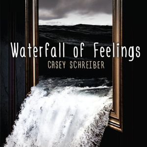 Waterfall of Feelings