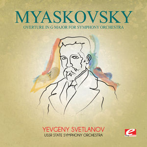 Myaskovsky: Overture in G Major for Symphony Orch