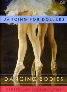 Dancing Bodies: Dancing for Dollars