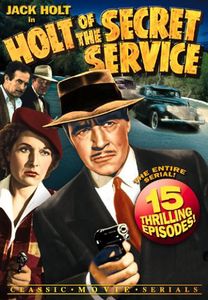 Holt of the Secret Service Serial Chapter 1-15