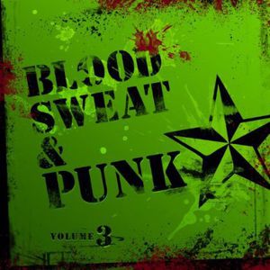 Blood Sweat 7 Punk 3 /  Various