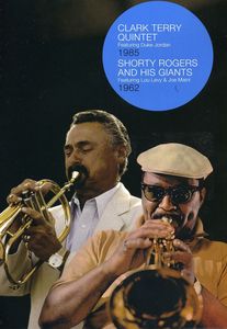 Clark Terry Quintet: Copenhagen 1985 /  Shorty Rogers and His Giants: 1962 [Import]