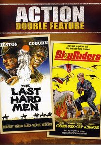 The Last Hard Men /  Sky Riders (Action Double Feature)