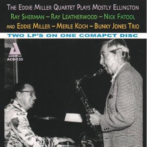 The Eddie Miller Quartet Plays Mostly Ellington