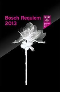 Bosch Requiem 2013