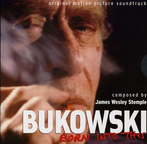 Bukowski: Born Into This (Original Motion Picture Soundtrack)