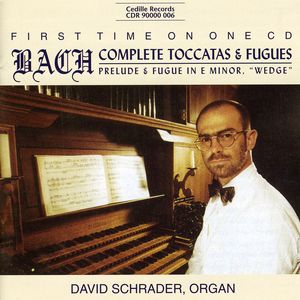 Complete Toccatas & Fugues for Organ