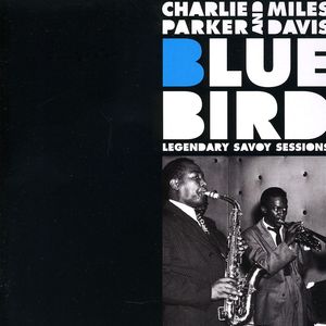 Bluebird: Legendary Savoy Sessions [Import]