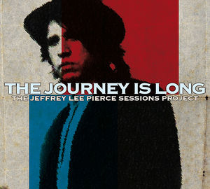 Journey Is Long Jeffrey Lee Pierc [Import]