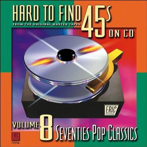 Hard-To-Find 45's On CD, Vol. 8: Pop Classics