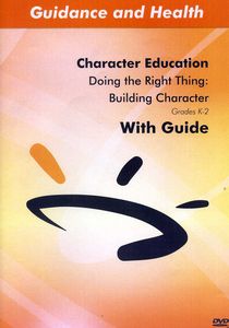 Doing the Right Thing: Building Character