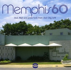 Memphis 60: Soul, R&B and Pronto Funk From Soul City USA [Import]