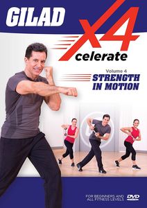 Gilad: Xcelerate 4 - #4 Strength In Motion