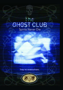 Ghost Club: Spirits Never Die