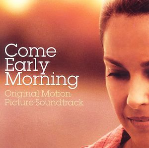 Come Early Morning (Original Soundtrack)