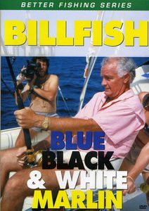 Billfish: Blue Black and White Marlin