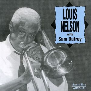Louis Nelson with Sam Dutrey