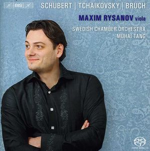 Maxim Rysanov Plays Schubert, Tchaikovsky, Bruch