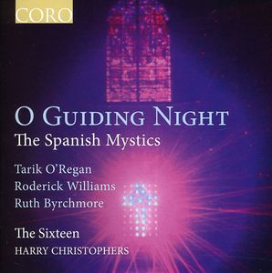 O Guiding Night: The Spanish Mystics