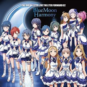 Idolm@Ster Live The@Ter Forw 02 02 Bluemoon Harmony (OriginalSoundtrack) [Import]