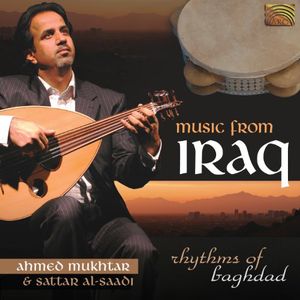 Music from Iraq: Rhythms of Baghdad
