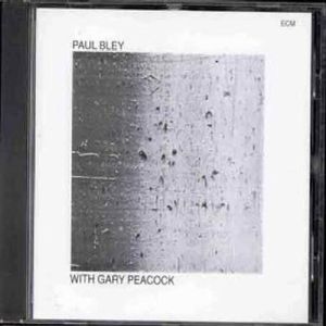 Paul Bley with Gary Peacock [Import]
