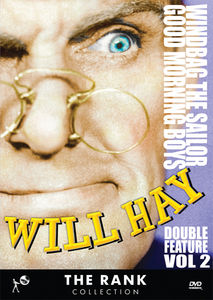 Will Hay Double Feature Volume 2: Windbag the Sailor /  Good Morning Boys