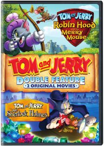 Tom and Jerry: Robin Hood and His Merry Mouse /  Meet Sherlock Holmes