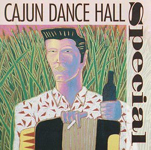 Cajun Dance Hall Special /  Various