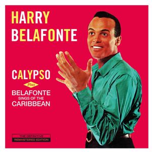 Calypso + Belafonte Sings of the Caribbean [Import]