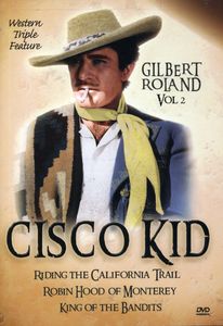 Cisco Kid: Gilbert Roland: Volume 2