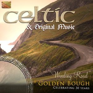 Celtic & Orig Music: Winding Road By Golden Bough
