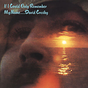 If I Could Only Remember My Name [Import]