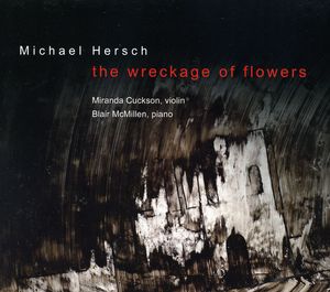 Wreckage of Flowers: Works for Violin