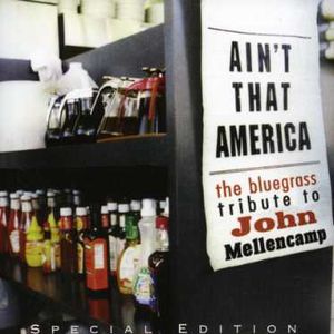 Aint That America: Bluegrass Tribute to John Melle