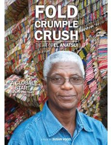 Fold Crumple Crush: The Art of El Anatsui