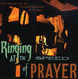 Ringing at the Speed of Prayer