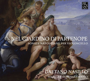Nel Giardino Di Partenope - Neapolitan Cello