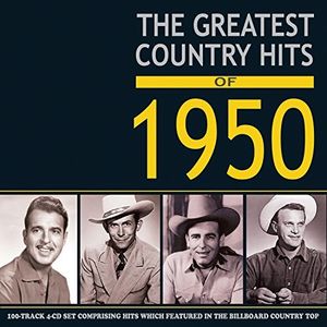 The Greatest Country Hits Of 1950