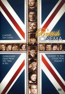 British Cinema: Classic 'B' Film Collection Volume 1