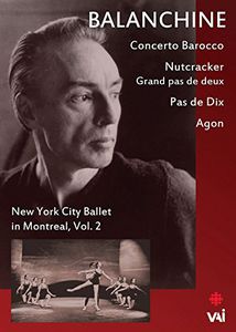 Balanchine: New York City Ballet in Montreal: Volume 2