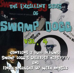 Excellent Sides Of Swamp Dogg, Vol. 4