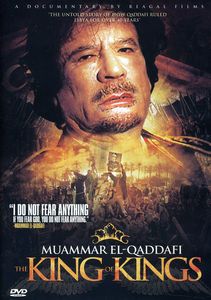 Muammar El Qaddafi: King of Kings