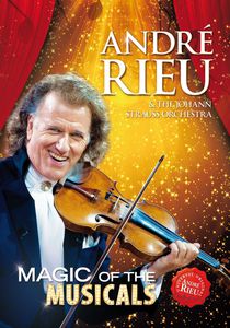 André Rieu: Magic of the Musicals [Import]