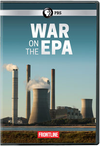 FRONTLINE: War On The EPA