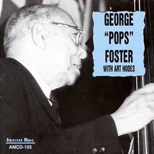 George &quot;Pops&quot; Foster With Art Hodes